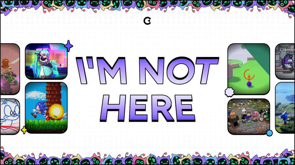My offline screen, depicting a "I'M NOT HERE" text in the middle of plenty of game screenshots